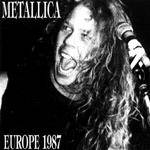 Metallica : Europe 1987